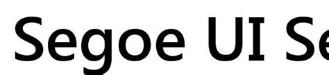 Segoe ui semibold google font.  Fa&ccedil;a o download e experimente agora mesmo! Ba...