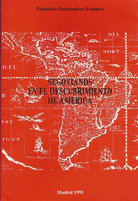 Segovianos en el descubrimiento de américa, 1492 1577. - Moodys manual of investments american and foreign by.