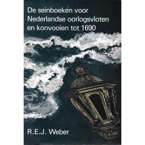 Seinboeken voor nederlandse oorlogsvloten en konvooien tot 1690. - Elegía a la vida y a la muerte de boris orjikh svetaev.