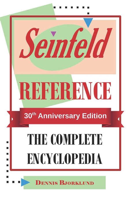 Download Seinfeld Reference The Complete Encyclopedia 30Th Anniversary Edition By Dennis Bjorklund