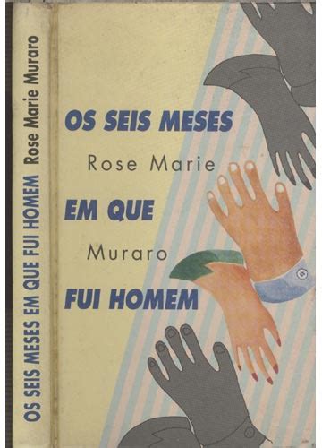 Seis meses em que fui homem, os. - On the postcolony studies on the history of society and culture.