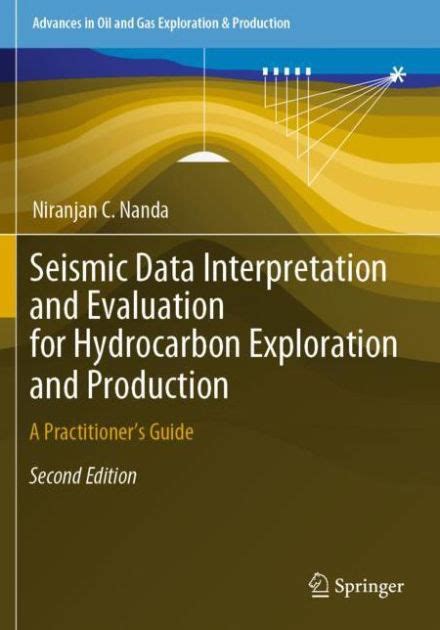 Seismic data interpretation and evaluation for hydrocarbon exploration and production a guide for beginners. - Studienführer zur medizinischen physiologie study guide to medical physiology.