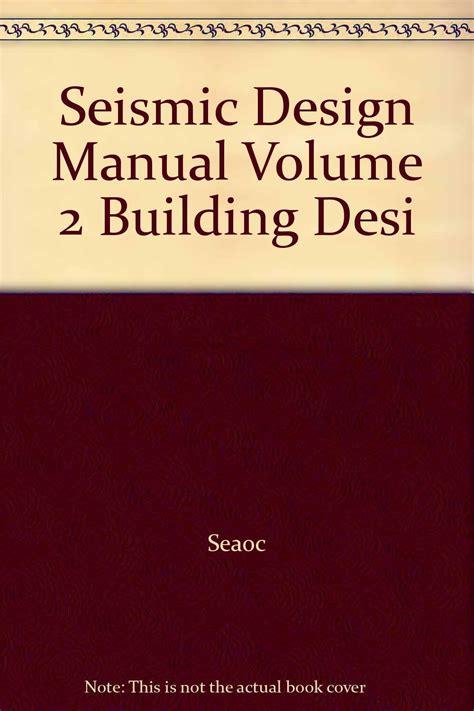 Seismic design manual volume 2 building desi. - Zomaar in een sloot ergens bij edam.