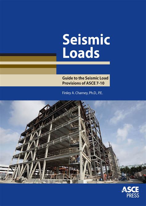 Seismic loads guide to the seismic load provisions of asce 7 10. - Puinhoop van het christendom als teken van hoop.