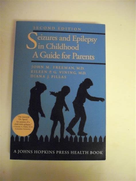 Read Seizures And Epilepsy In Childhood A Guide For Parents By John M Freeman