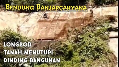 Sejarah yang hilang "Bendung Banjarcahyana" Peninggalan