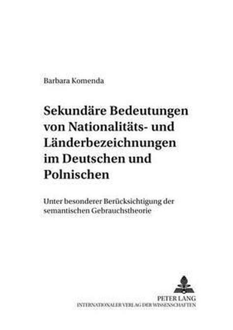 Sekundare bedeutungen von nationalitats  und landerbezeichnungen im deutschen und polnischen. - Birt a field guide to reporting 2nd edition.