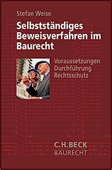 Selbstständiges beweisverfahren im baurecht. - Infrastructure a field guide to the industrial landscape brian hayes.