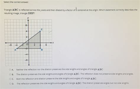 Select the correct answer. 1/2 Triangle ABC is reflected across the y