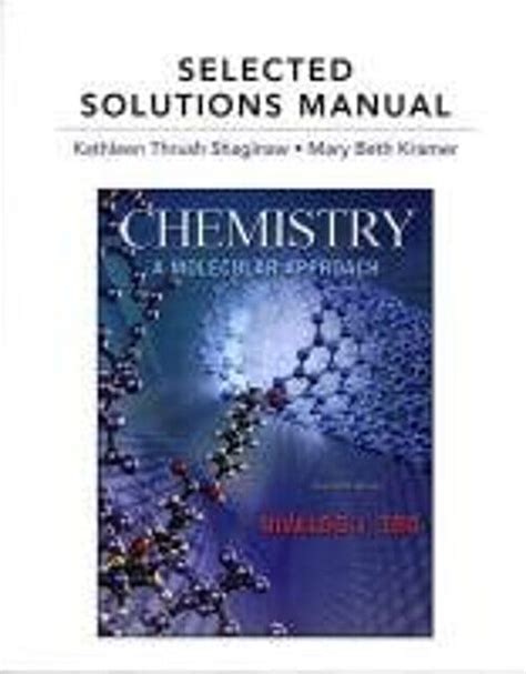 Selected Solutions Manual For Chemistry A Molecular Approach