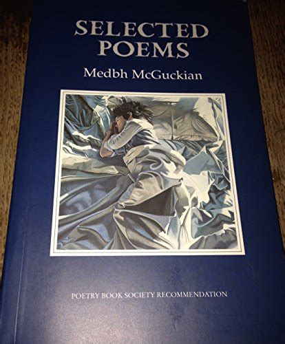 Read Selected Poems By Medbh Mcguckian