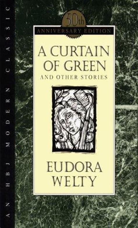Read Online Selected Stories Of Eudora Welty A Curtain Of Green And Other Stories  The Wide Net And Other Stories By Eudora Welty
