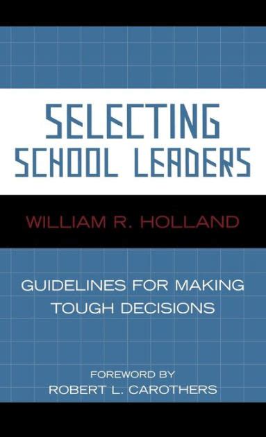 Selecting school leaders guidelines for making tough decisions. - Homenaje al profesor dr. juan ma. appellániz.