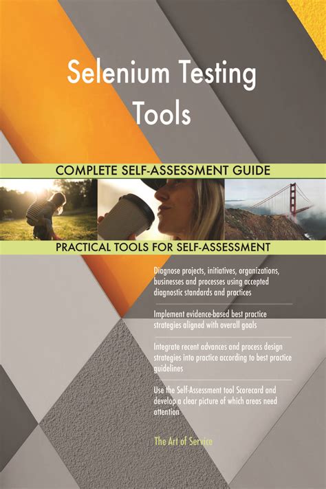 Selenium Testing Tools Complete Self Assessment Guide