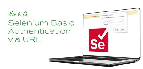 Selenium basic authentication.  Dec 10, 2025 · In this blog, we&rsquo;ll demystify a...