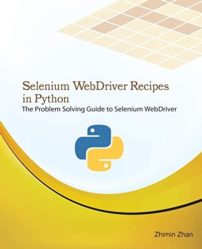 Selenium webdriver recipes in python by zhimin zhan. - Fiat bravo haynes manuale di servizio e riparazione.