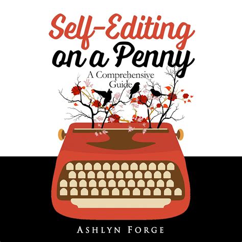 Self Editing On A Penny A Comprehensive Guide