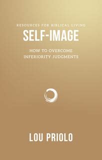 Self Image How To Overcome Inferiority Judgments