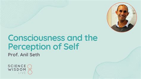 Self and Consciousness Prof. Anil Seth - YouTube