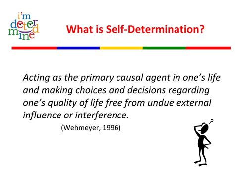 self-determination: 1 n determination of one's own fate or course of action without compulsion Type of: discretion , free will the power of making free choices unconstrained by external agencies n government of a political unit by its own people Synonyms: self-government , self-rule Types: sovereignty government free from external control ... . 