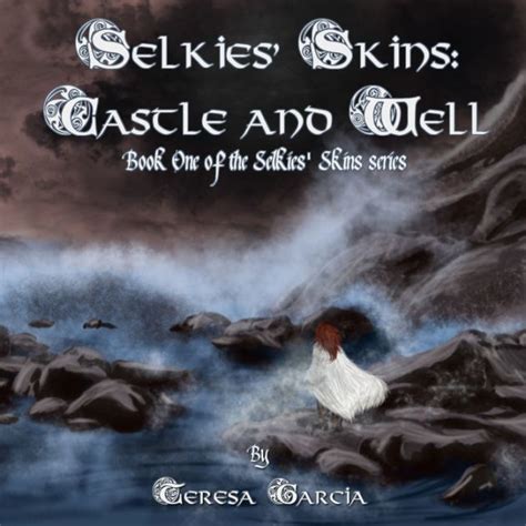 Selkies Skins Castle and Well