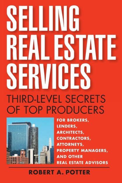 Selling Real Estate Services Third Level Secrets of Top Producers