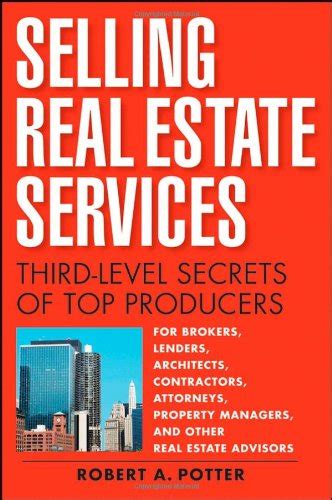Selling Real Estate Services Third Level Secrets of Top Producers