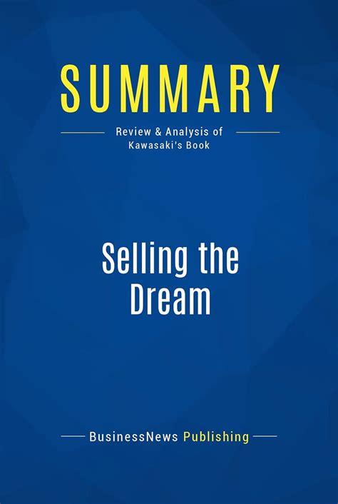 Selling the Dream Review and Analysis of Kawasaki s Book
