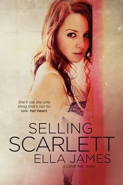 Full Download Selling Scarlett Love Inc 1 By Ella James