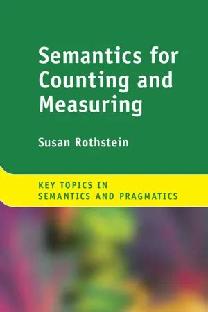 Full Download Semantics For Counting And Measuring By Susan Rothstein