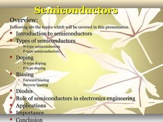 Semiconductor history ppt.  The document provides an overview of semiconductors, expl...