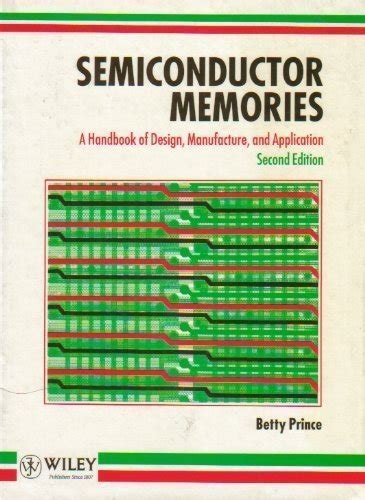 Semiconductor memories a handbook of design manufacture and application. - Formelebene 1 handbuch del profesor 1.