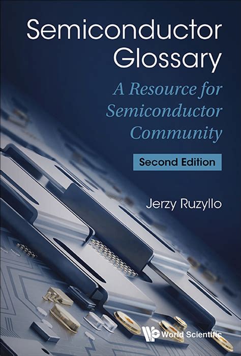 Download Semiconductor Glossary A Resource For Semiconductor Community Second Edition By Jerzy Ruzyllo