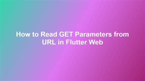 Send parameters in get request flutter. Oct 28, 2024 · In this example, the Ur...