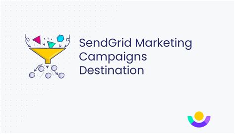 SendGrid Marketing Campaigns Destination Segment …