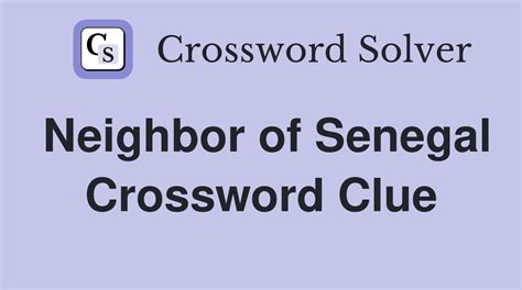 All solutions for "Mali neighbor" 12 letters crossword clue - We have 7 answers with 5 to 6 letters. Solve your "Mali neighbor" crossword puzzle fast & easy with the-crossword-solver.com. ... Solution SENEGAL is 7 letters long. We have 1 further solutions of the same word length.