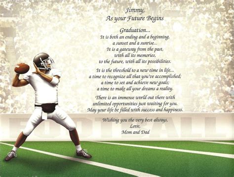 Senior football quotes from parents. In life, you’re given a test that teaches you a lesson.”. “Make the most of yourself by fanning the tiny, inner sparks of possibility into flames of achievement.”. “Intelligence plus character – that is the goal of true education.”. “Strong convictions precede great actions.”. 