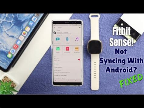 Sense not syncing with Android phone - Fitbit Community