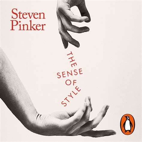 Sense of style. The Sense of Style: The Thinking Person’s Guide to Writing in the 21st Century Steven Pinker. Viking, $27.95 (366p) ISBN 978-0-670-02585-5 