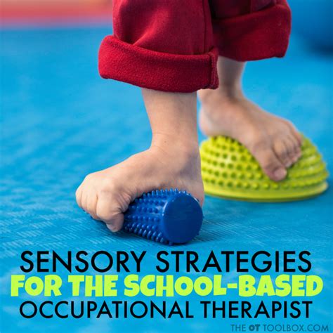 Sensory Strategies for the School Based OT - The OT Toolbox