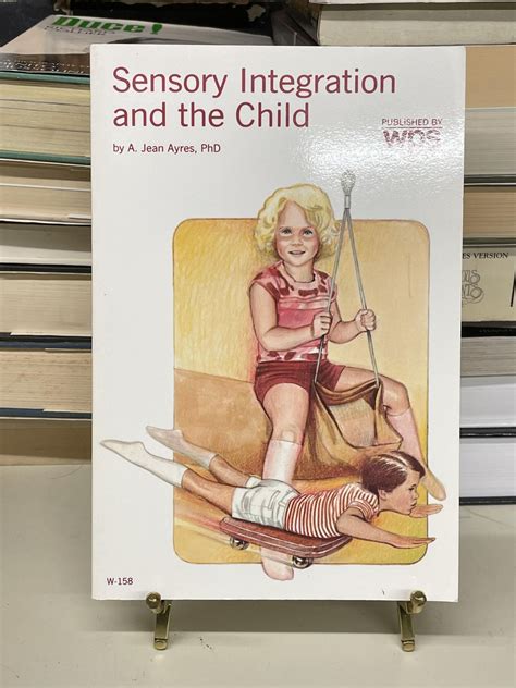 Read Online Sensory Integration And The Child By A Jean Ayres