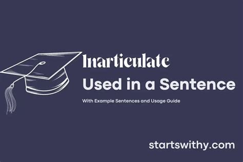 Sentence with Inarticulate: A Guide to Communicating Effectively