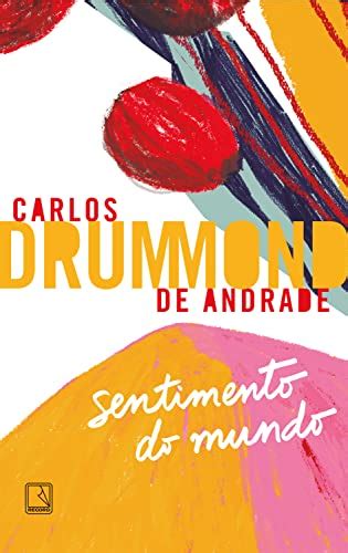Read Sentimento Do Mundo By Carlos Drummond De Andrade