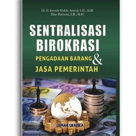 Sentralisasi Birokrasi Pengadaan Barang dan Jasa Pemerintah