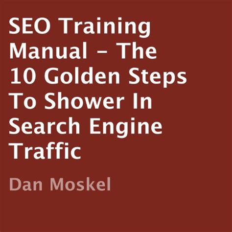 Seo training manual the 10 golden steps to shower in search engine traffic. - Dokumente über die alleinschuld englands am bombenkrieg gegen die zivilbevölkerung..