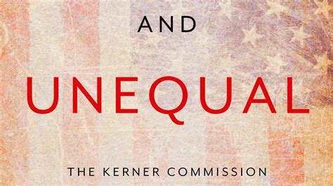 Read Separate And Unequal The Kerner Commission And The Unraveling Of American Liberalism By Steven M Gillon