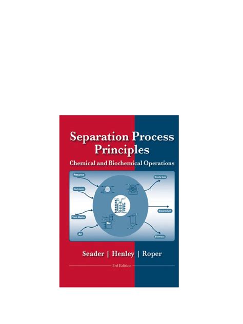 Separation Process Principles 3rd Edition Free