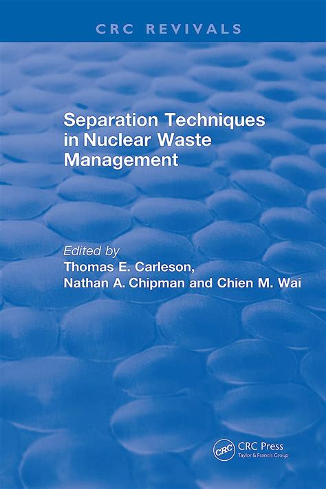 Read Separation Techniques In Nuclear Waste Management By Thomas E Carleson