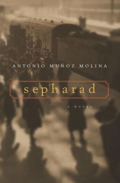 Sepharad A Novel