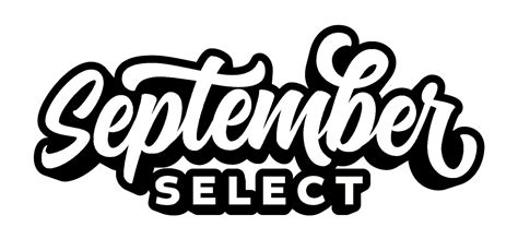 September select. Things To Know About September select. 